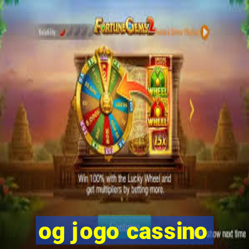 og jogo cassino