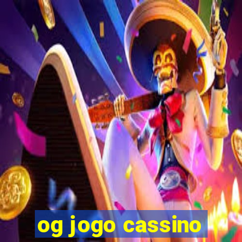 og jogo cassino