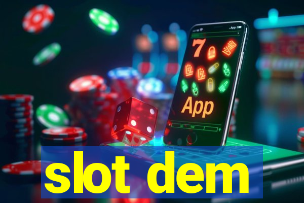 slot dem