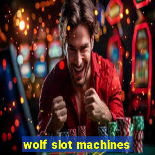 wolf slot machines