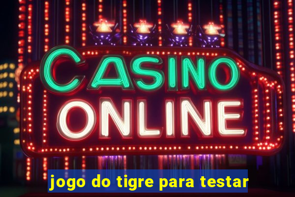 jogo do tigre para testar