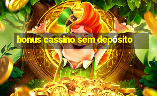 bonus cassino sem depósito