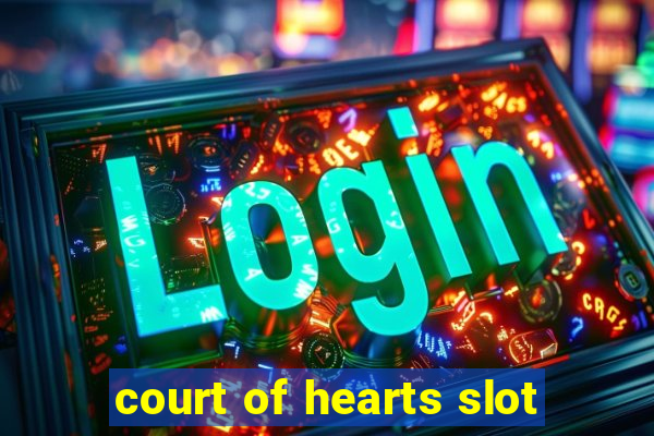 court of hearts slot