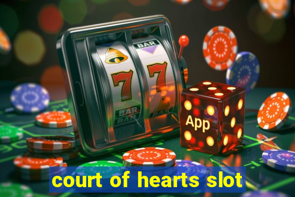 court of hearts slot