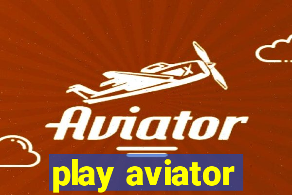 play aviator