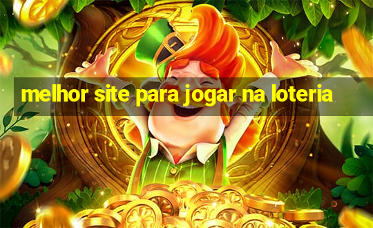 melhor site para jogar na loteria