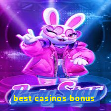 best casinos bonus