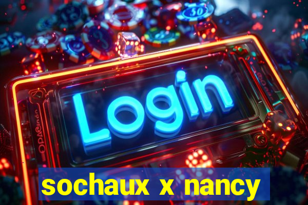 sochaux x nancy