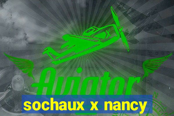 sochaux x nancy