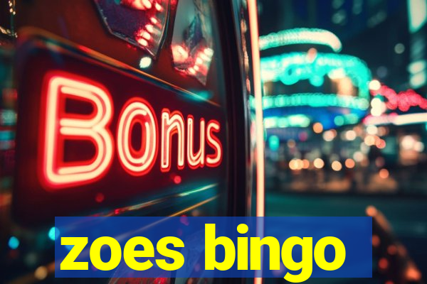 zoes bingo