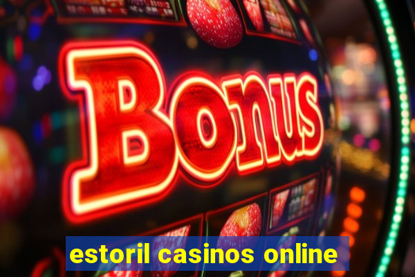 estoril casinos online