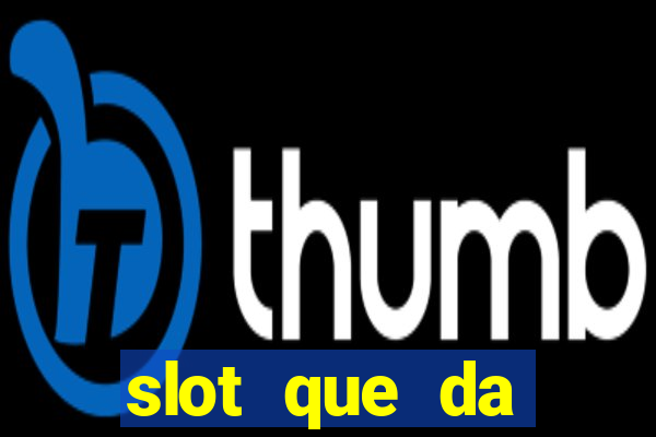 slot que da dinheiro no cadastro