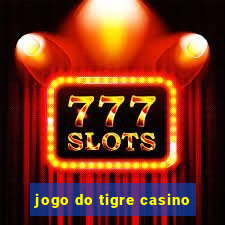 jogo do tigre casino