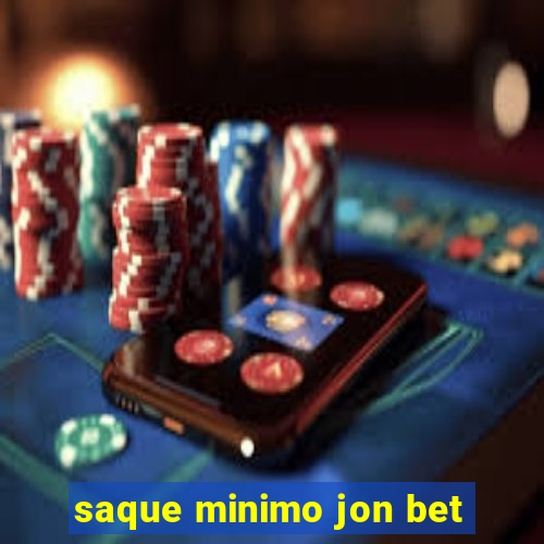 saque minimo jon bet