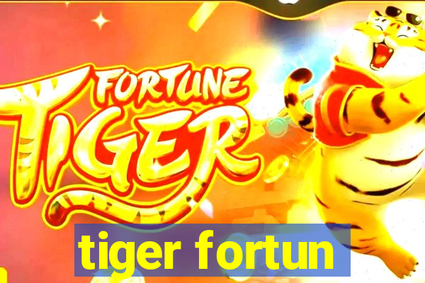 tiger fortun