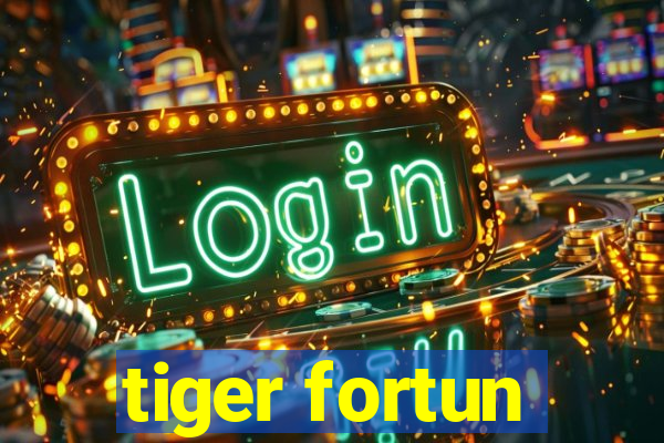 tiger fortun