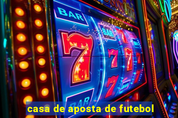 casa de aposta de futebol