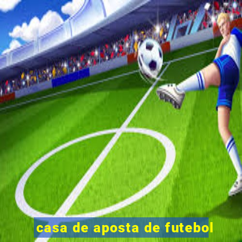 casa de aposta de futebol