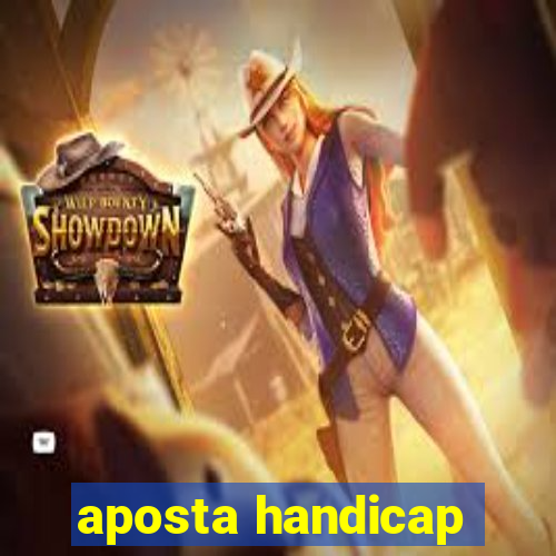 aposta handicap