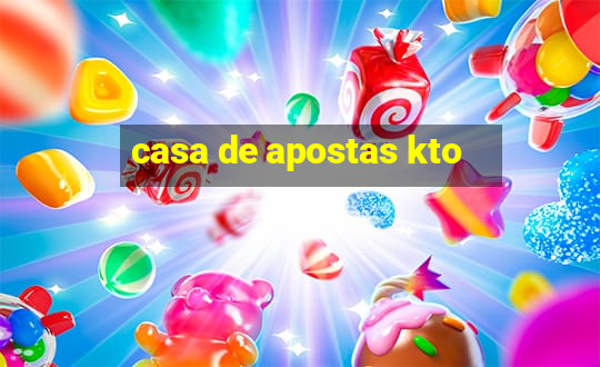 casa de apostas kto