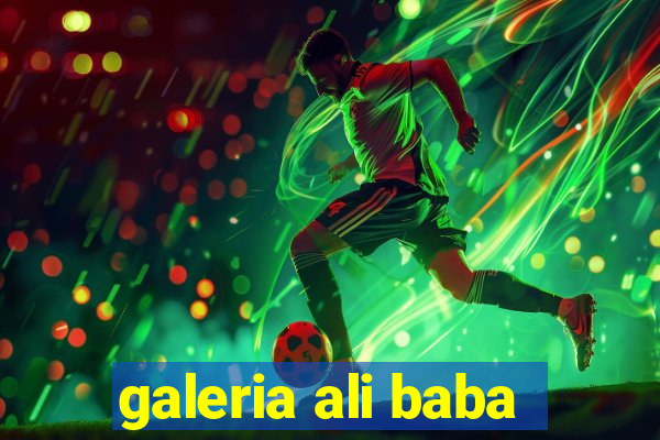 galeria ali baba