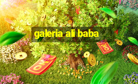 galeria ali baba