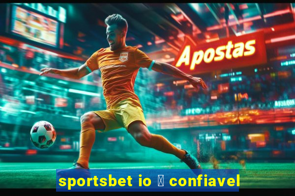 sportsbet io 茅 confiavel