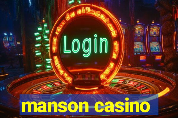 manson casino