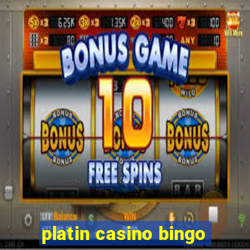 platin casino bingo