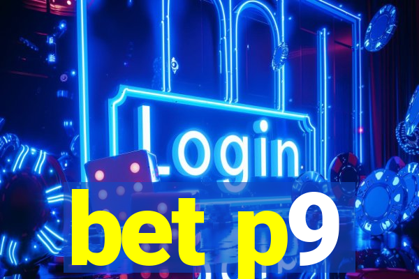 bet p9