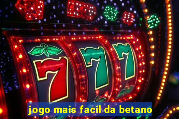 jogo mais facil da betano