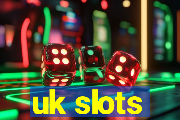 uk slots