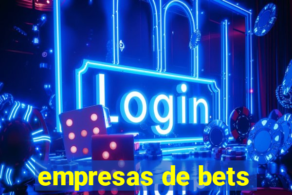 empresas de bets