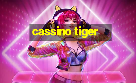 cassino tiger