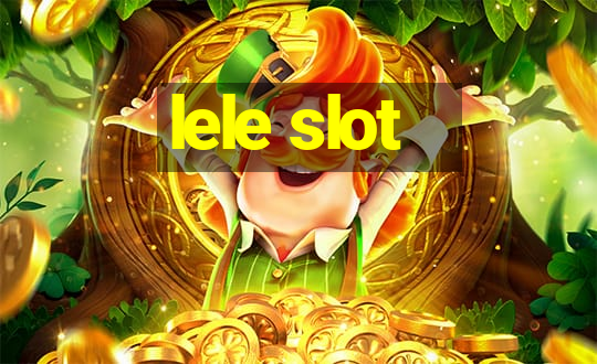 lele slot