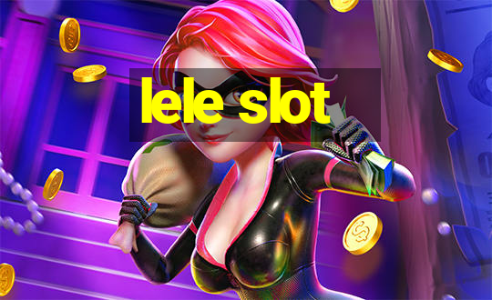 lele slot