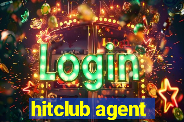 hitclub agent