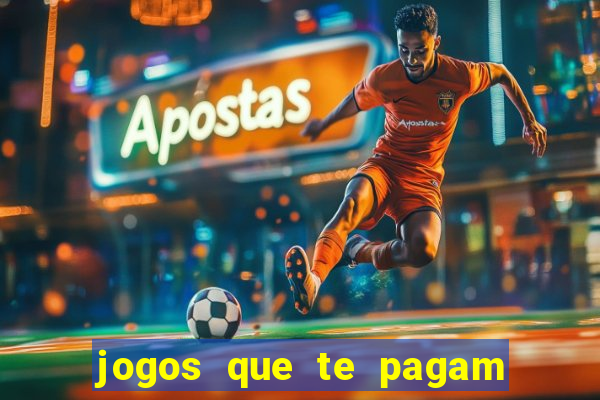 jogos que te pagam para jogar