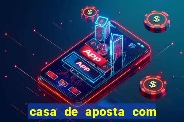 casa de aposta com bonus de cadastro sem deposito