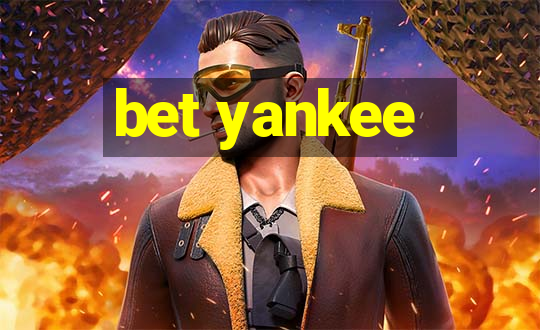 bet yankee