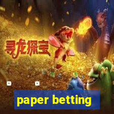 paper betting