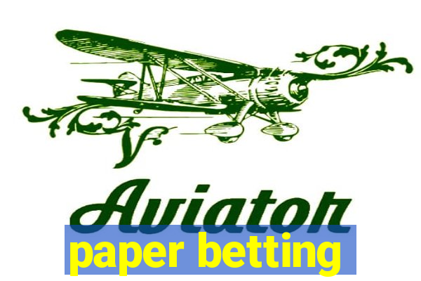 paper betting