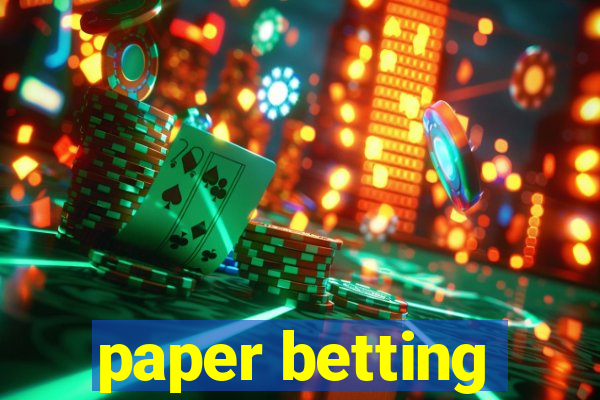 paper betting