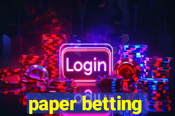 paper betting