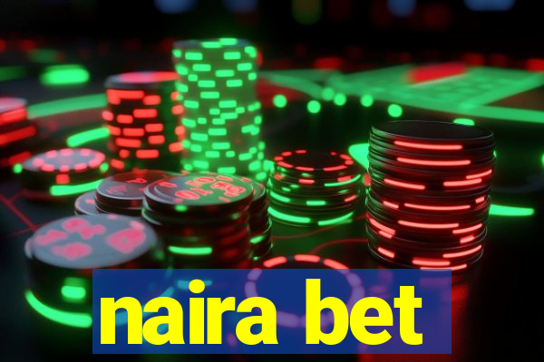 naira bet