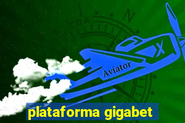 plataforma gigabet