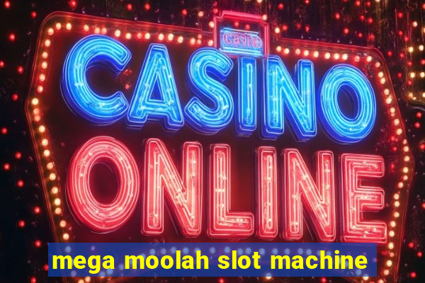 mega moolah slot machine