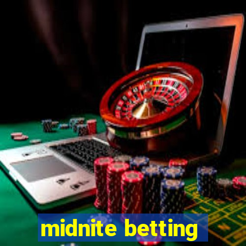 midnite betting