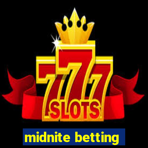 midnite betting