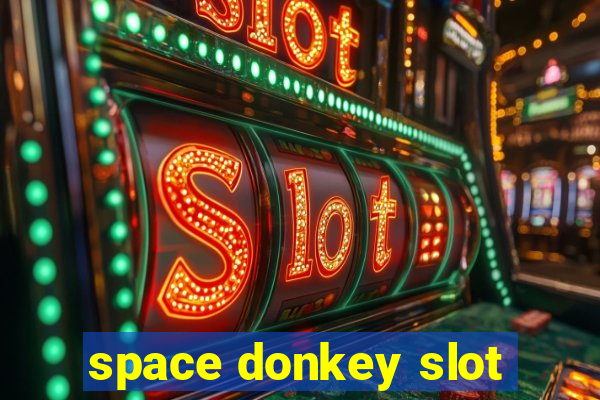 space donkey slot